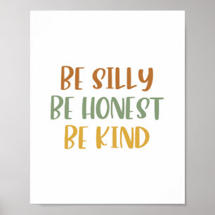 Boho Be Silly Be Honte Be Kind Poster