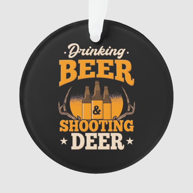 Boire De La Bière Et Chasser Le Cerf (devant)