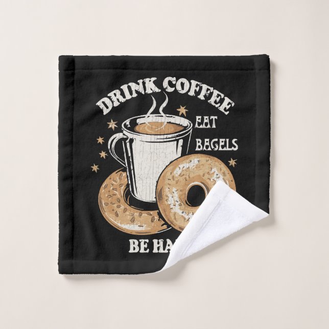 Boire du café manger des bagels être heureux (Gant de toilette)