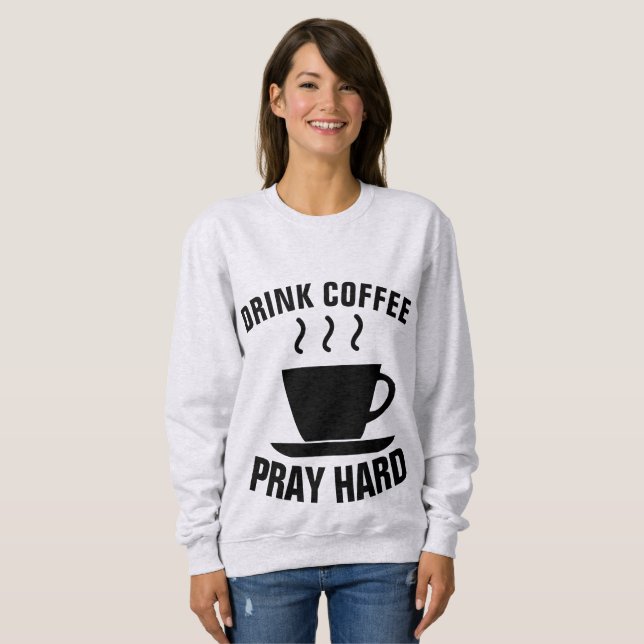 BOIRE DU CAFÉ PRAY HARD, T-shirts chrétiens (Devant entier)