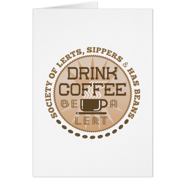 Boire Du Café - Soyez Une Carte Verticale Lert (Devant)