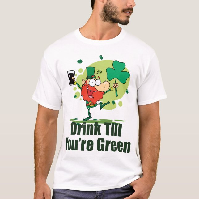 Boisson jusqu'à ce que vous soyez T-shirt vert de (Devant)