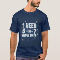 Bold Snow Day Wish T-Shirt - Minimalist Winter Tex