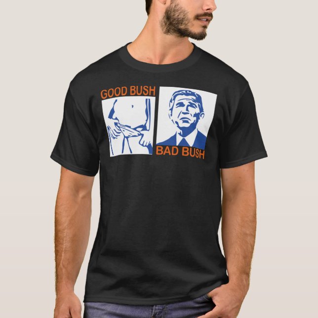 bon bush mauvais bush T-shirt long (Devant)