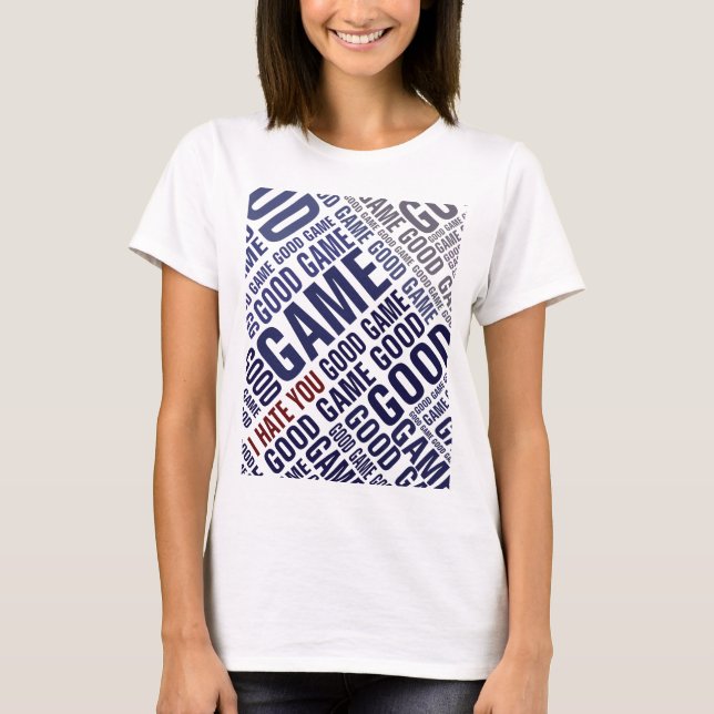 Bon jeu je vous déteste - bon T-shirt de (Devant)