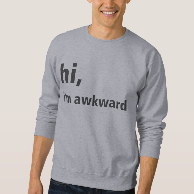 bonjour, je suis sweatshirt maladroit (Devant)