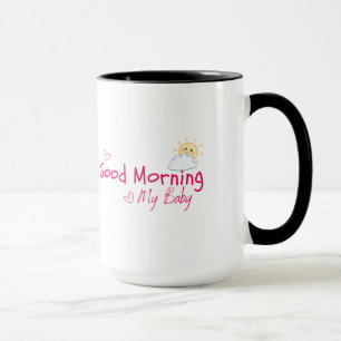Bonjour mon bébé trending matinal tasse de thé du