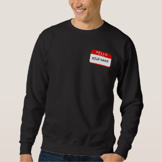 Bonjour mon nom est sweatshirt