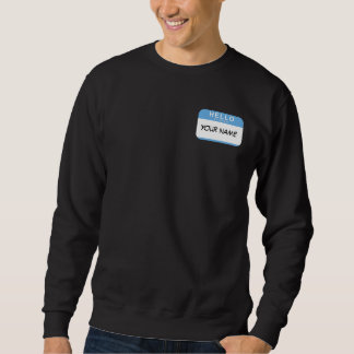 Bonjour mon nom est sweatshirt