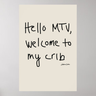 Bonjour MTV Bienvenue sur My Crib Poster