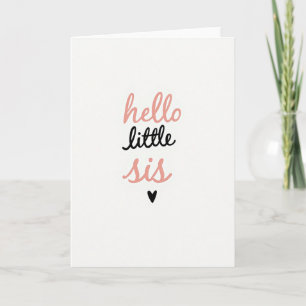 Bonjour Petite Soeur Carte Douce