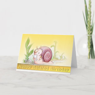 Bonne carte d'anniversaire tardive