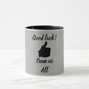 Bonne chance de nous tous tasse