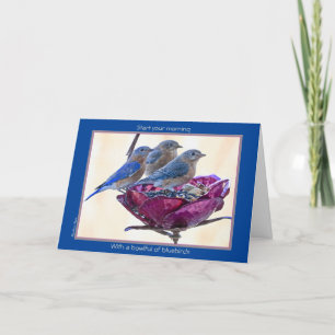 Bonne fête des oiseaux ! Carte : Bowlful of bluebi
