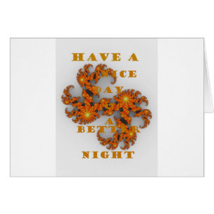 Bonne journée et une meilleure nuit