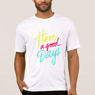 Bonne journée T-shirt