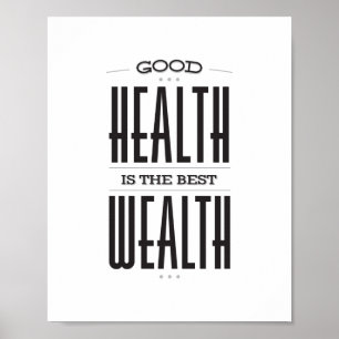 Bonne santé est la meilleure affiche de richesse