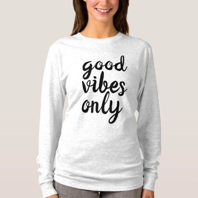 Bonnes vibes seulement motivations T-shirts femmes (Devant)