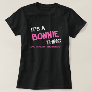 Bonnie, tu ne comprendrais pas T-Shirt