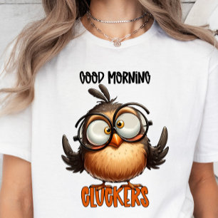 Bons Cluckers du matin, Drôle T-shirt Sarcastique