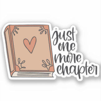 Book Sticker Just one more chapter