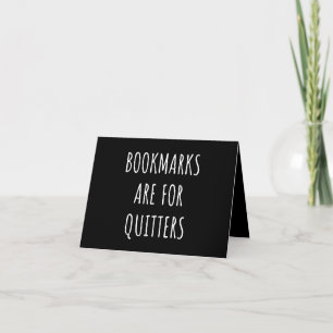 Bookmarks Are for Quitters