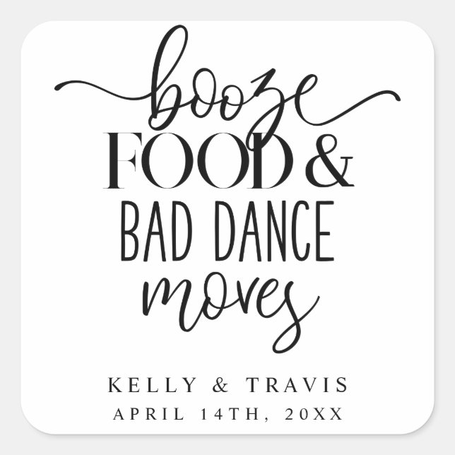 Booze Food and Bad Dance Déplace Stickers Mariage (Devant)