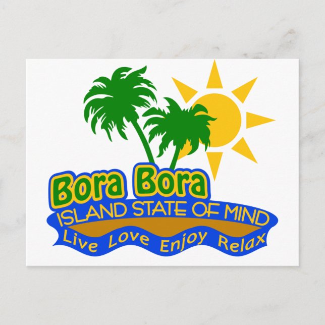 Bora Bora State of Mind carte postale (Devant)