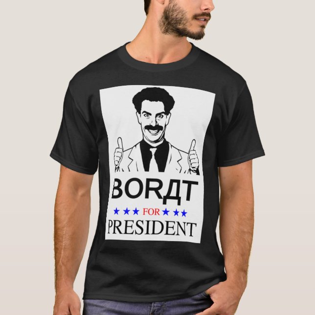 Borat for President Classic T-Shirt (Devant)