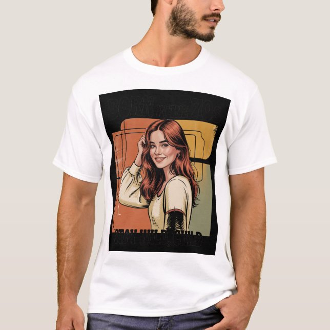 Born In The 70S Cute Funny T-Shirt Gift For Him He (Devant)