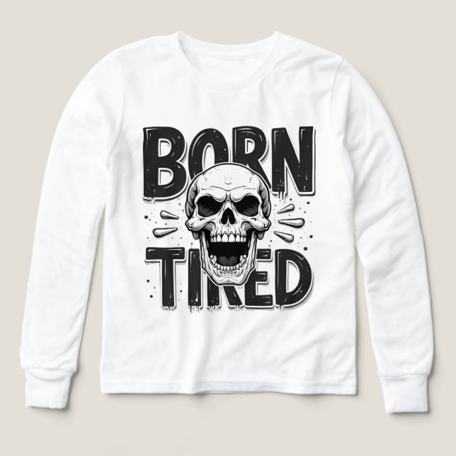Born Tired – Funny Skull Streetwear (Motif recto)
