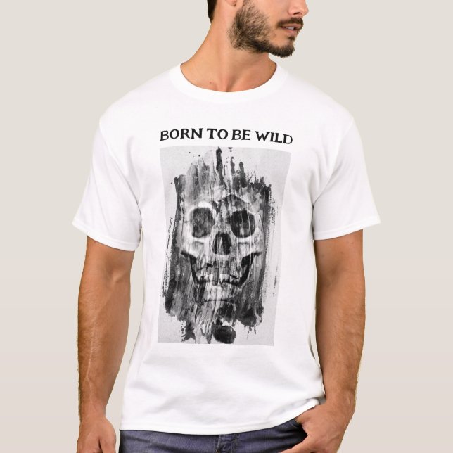 Born to be Wild. Distressed T-Shirt (Devant)
