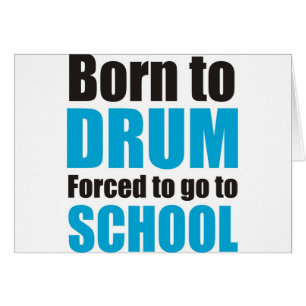 born to drum