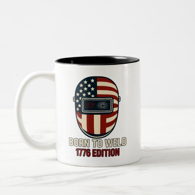 BORN TO WELD – 1776 Edition Mug (Gauche)