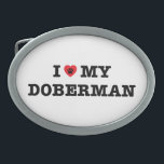 Boucle De Ceinture Ovale Je Coeur Mon Doberman Belt Buckle<br><div class="desc">doberman,  pinscher,  dobermann,  dobie,  allemand,  chien,  chiot,  animal de compagnie,  amoureux,  coeur,  my,  maman,  papa,  propriétaire,  race,  bébé furry,  animal,  allemagne</div>