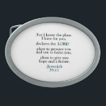 Boucle De Ceinture Ovale Jérémie Inspirationnelle 29:11<br><div class="desc">Adressez le message profond de Jérémie 29:11 à travers notre design frappant. Ce verset, "Car je connais les plans que j'ai pour vous, déclare le Seigneur, " occupe le devant de la scène en noir gras, tandis que 'Seigneur' et '-Jérémie 29:11' se démarquent en bleu apaisant, créant un contraste visuellement...</div>