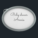 Boucle De Ceinture Ovale simple minimum ajouter votre nom baby shower texte<br><div class="desc">conception</div>