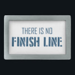 Boucle De Ceinture Rectangulaire Il N'Y A Pas De Ligne De Fin<br><div class="desc">Votre vie est une grande course,  n'est-ce pas ? Eh bien,  détestez de vous dire qu'il n'y a pas de ligne d'arrivée. Profite juste de la balade.</div>