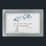 Boucle De Ceinture Rectangulaire Je ne me perds jamais dans les montagnes, c'est là<br><div class="desc">Je ne suis jamais perdu dans les montagnes, c'est là que je me suis retrouvé. ~ Lee Hiller Vous regardez The Lee Hiller Designs Collection of Home and Office Decor, Apparel, Gifts and Objets de collection. Les designs incluent Lee Hiller Photography et Mixed Media Art numérique Collection. Vous pouvez voir...</div>