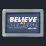 Boucle De Ceinture Rectangulaire Ted Lasso | Croire en la foi<br><div class="desc">Regardez ce graphique de citation de Ted Lasso qui dit : Croyez en la foi.</div>