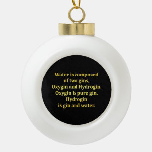 Boule En Céramique Blague sur l'eau et le gin drôle