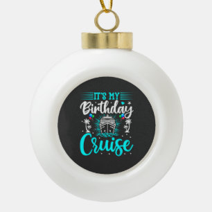Boule En Céramique C'est mon anniversaire de croisière - Anniversaire