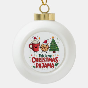 Boule En Céramique C'est mon pyjama de Noël Cookies Chocolat chaud