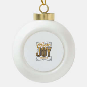 Boule En Céramique Choisissez Joie Romains 15_13 Christian Faith Shir
