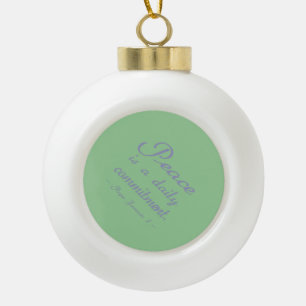 Boule En Céramique Citation de l'engagement quotidien de la paix