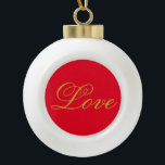 Boule En Céramique Couleur or Script Red Love Mariage Calligraphie<br><div class="desc">Vous pouvez facilement changer les polices et les couleurs. Vous pouvez également ajouter votre logo et l'image arrière - plan comme vous le souhaitez.</div>