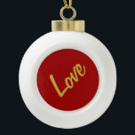 Boule En Céramique Couleurs rouge or rouge écarlate Love Mariage Call<br><div class="desc">Vous pouvez facilement changer les polices et les couleurs. Vous pouvez également ajouter votre logo et l'image arrière - plan comme vous le souhaitez.</div>