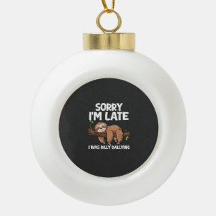 Boule En Céramique Désolé pour mon retard j'ai lambiné T-Shirt de par
