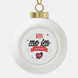 Boule En Céramique Embrasse-moi Je suis vacciné