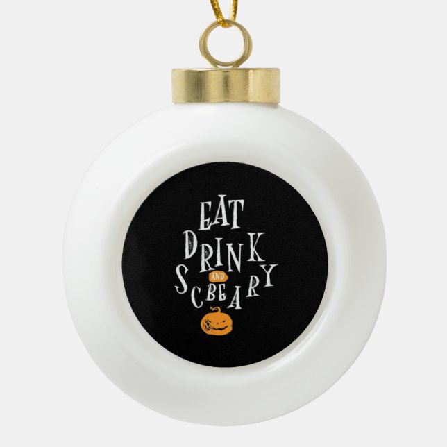 Boule En Céramique Happy Halloween Eat Drink And Be Scary Trendy (Devant)